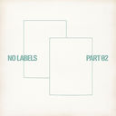 NO LABELS: PART 02